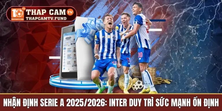 nhận định serie a